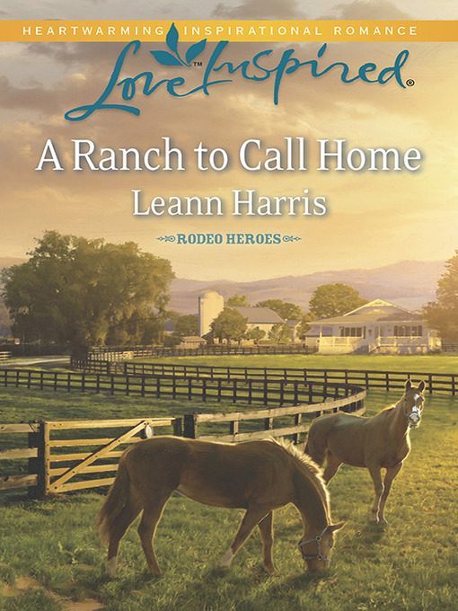 Title details for A Ranch to Call Home by Leann Harris - Available